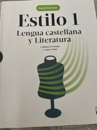 Estilo 1. Lengua castellana y Literatura 1 BACH