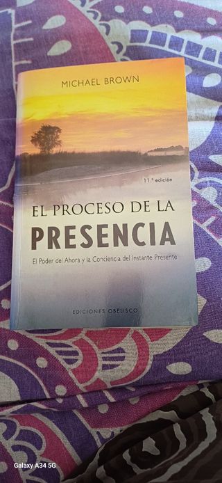 El proceso de la presencia: el poder del ahora ...