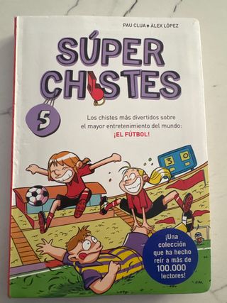 Súper Chistes de Fútbol (Súper Chistes 5): Para...