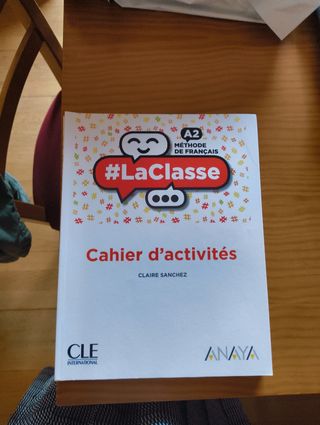 #La classe niv.A2 cahier d'activités Anaya