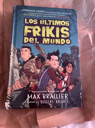 Los últimos frikis del mundo (Los Últimos Friki...