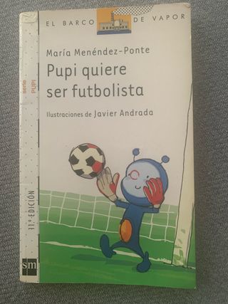Pupi quiere ser futbolista (El Barco De Vapor: ...