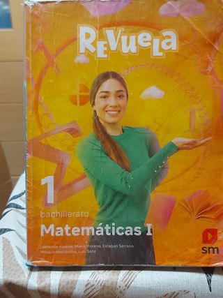 Matemáticas I. 1 Bachillerato. Revuela