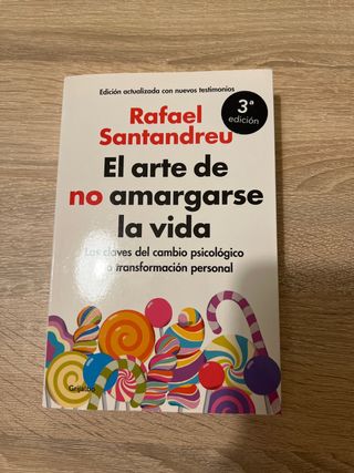 El arte de no amargarse la vida 