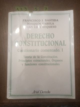 Derecho Constitucional: Cuestionario comentado, I