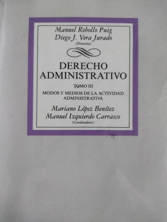 Derecho Administrativo: Tomo III. Modos y medio...