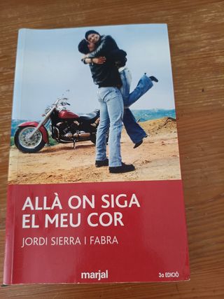 Allà on siga el meu cor
