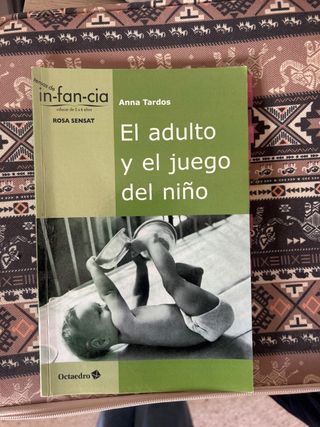 El adulto y el juego del niño (Temas de Infanci...