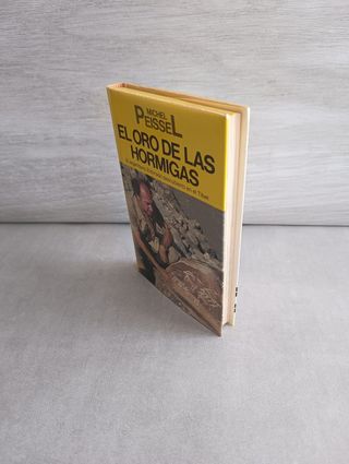El oro de las hormigas. Michel Peissel.