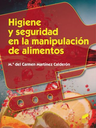 HIGIENE Y SEGURIDAD EN LA MANIPULACIÓN DE ALIMENTO