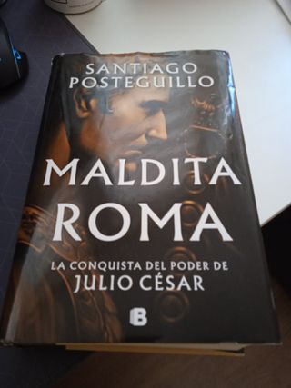 Maldita Roma: La conquista del poder de Julio C...