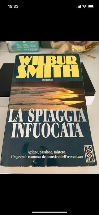 Libro La Spiaggia Infuocata di Wilbur Smith