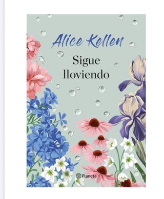 P. D.F Sigue lloviendo de Alice Kellen