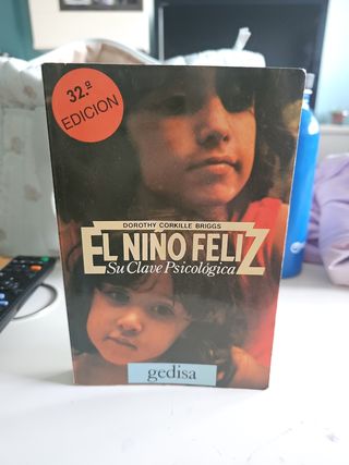 El niño feliz: Su clave psicológica