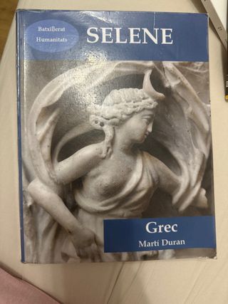 SELENE: Grec (Batxillerat) (Catalan Edition)