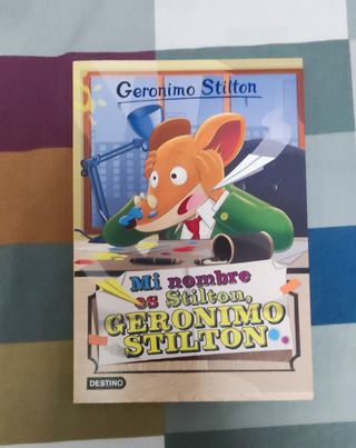 Mi nombre es Stilton, Geronimo Stilton: Geronim...