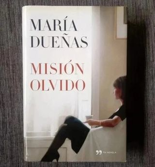 Misión Olvido - María Dueñas