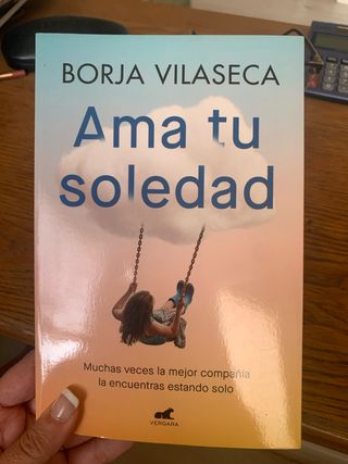 Ama tu soledad (Spanish Edition)