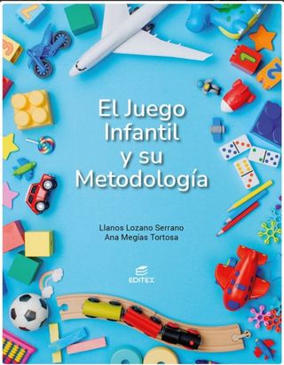 El juego infantil y su metodología