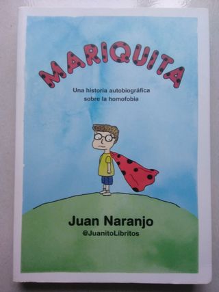Mariquita: Una historia autobiográfica sobre la...