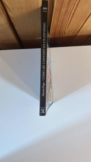 Cómo me convertí en un estúpido (Spanish Edition)