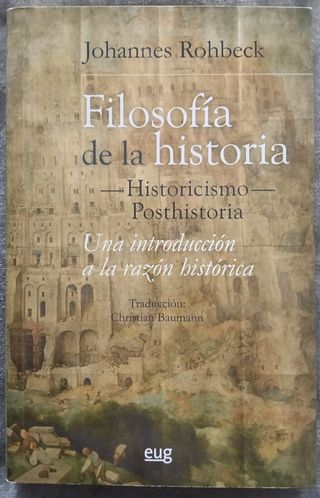 Filosofía de la Historia. Historicismo-Posthist...