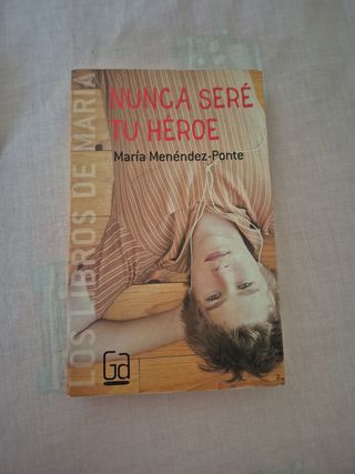 Nunca seré tu héroe (Los libros de…) (Spanish E...