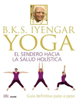 B.K.S. IYENGAR YOGA