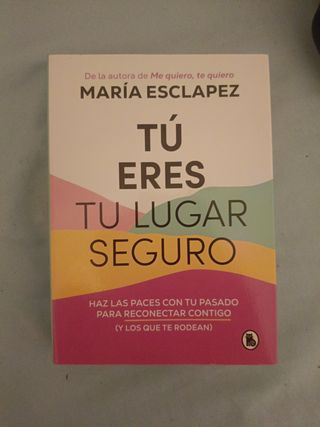 Tú eres tu lugar seguro: Haz las paces con tu p...