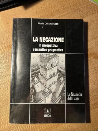 La Negazione in Prospettiva Semantico-Pragmatic...