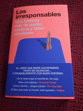 Los irresponsables: Una historia de poder, codi...