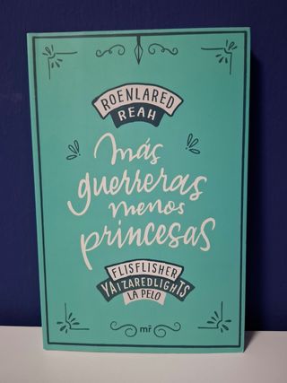 Más guerreras, menos princesas