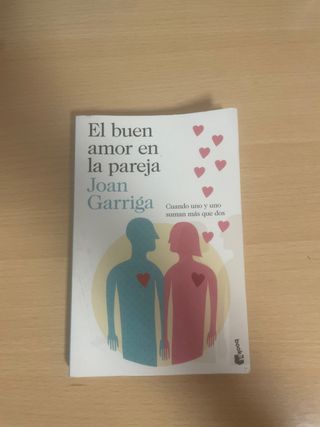 El buen amor en la pareja: Cuando uno y uno sum...