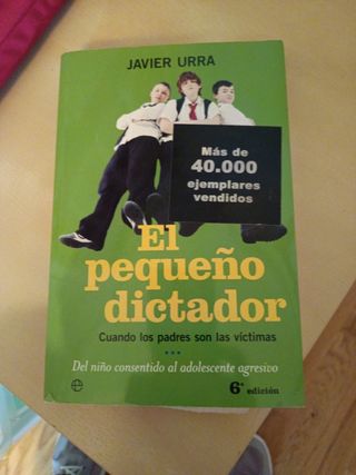 El pequeño dictador: cuando los padres son las ...