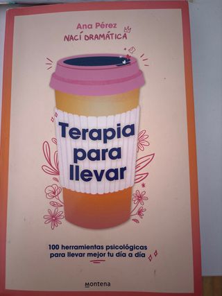 Terapia para llevar: 100 herramientas psicológi...