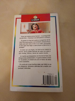 Cómo ser infeliz y disfrutarlo (Colección El ...