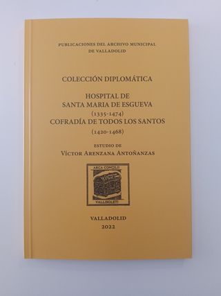 Colección Diplomática Hospital Esgueva Cofradía 