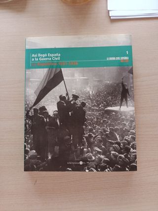 Así llegó España a la Guerra Covil: La Repúblic...
