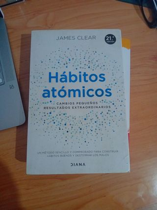 Hábitos atómicos: Cambios pequeños, resultados ...