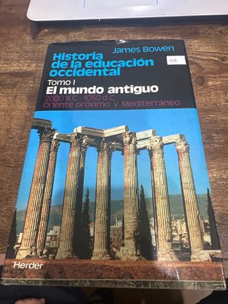 Historia de la educación occidental: Tomo 1: El...