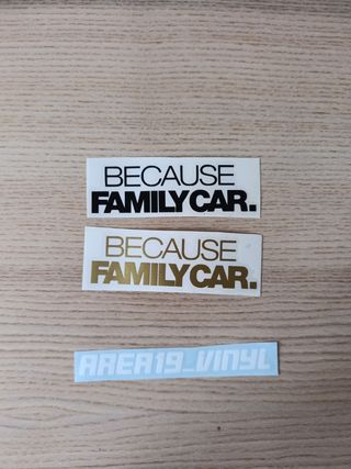 Pegatina Because Family Car