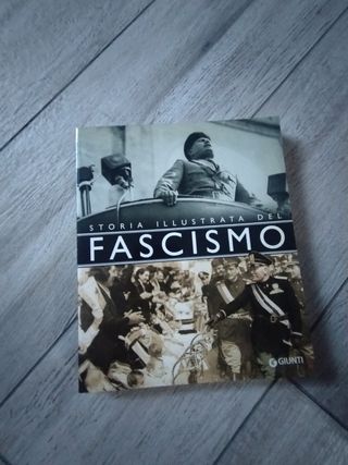 Storia illustrata del fascismo