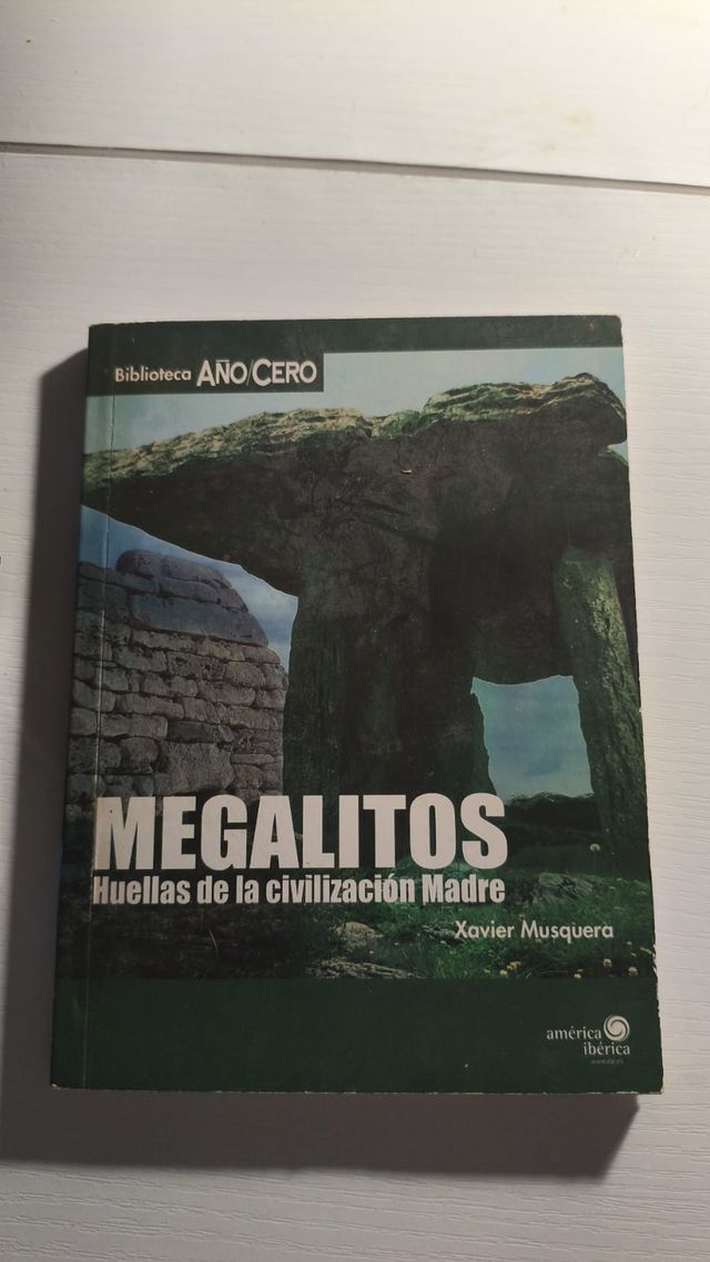 Megalitos. Huellas de la civilización Madre