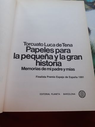 Papeles para la pequeña y la gran historia.