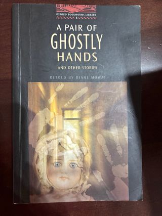 A Pair Of Ghostly Hands And Other Stories