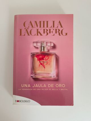 Una jaula de oro: Camilla Läckberg rompe con el...