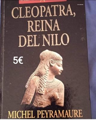 Cleopatra, Reina del Nilo (Colección 'El Egipto...