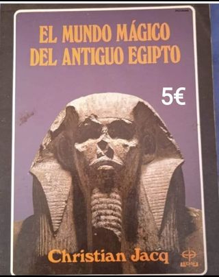 El mundo mágico del antiguo Egipto