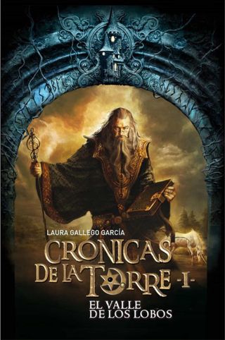 Crónicas de la Torre I. El Valle de los Lobos (...