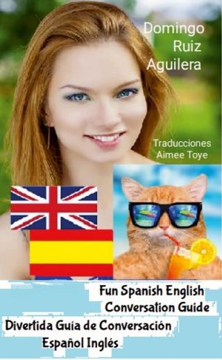 FUN  SPANISH ENGLISH CONVERSATION GUIDE